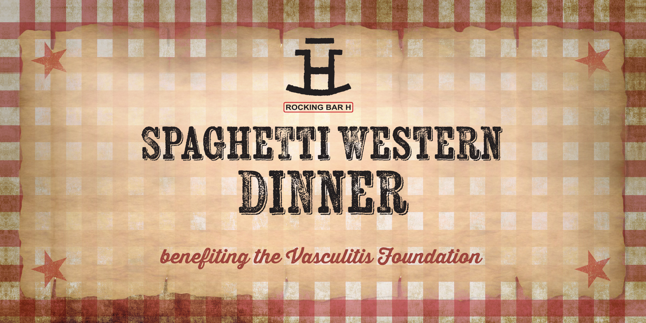 Rocking Bar H Spaghetti Western Dinner - benefitting the Vasculitis Foundation